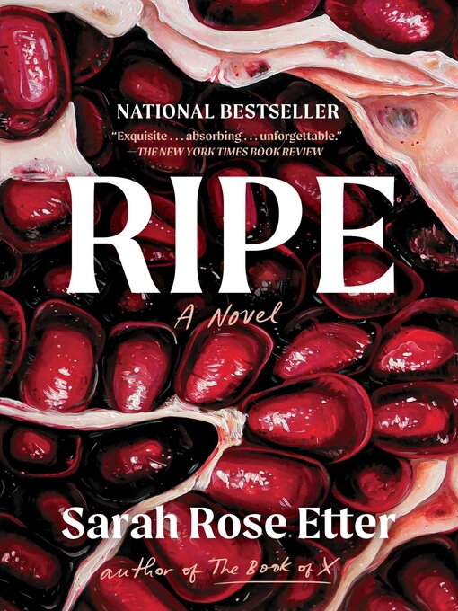 Title details for Ripe by Sarah Rose Etter - Wait list